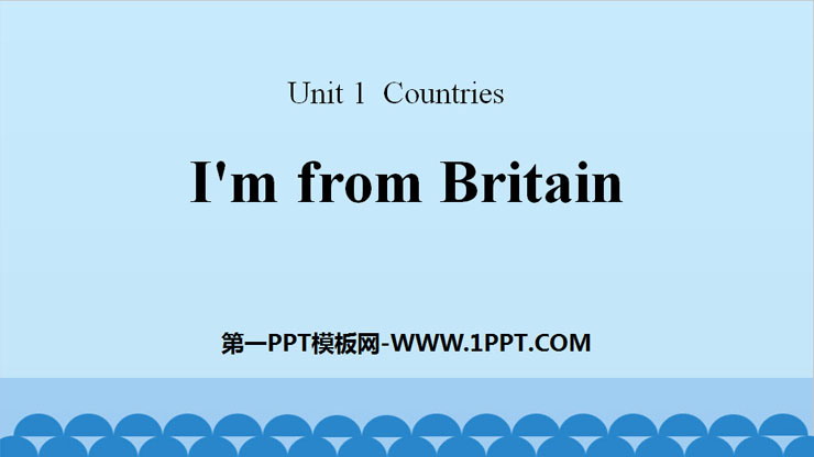 《I\m from Britain》Countries PPT