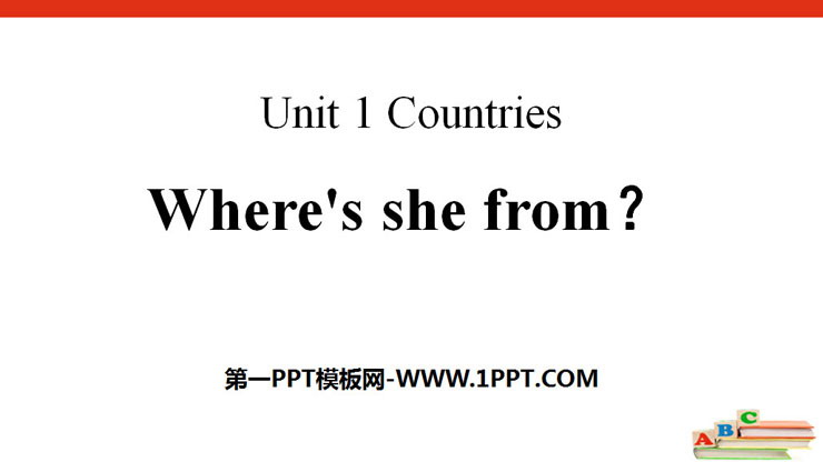 《Where\s she from?》Countries PPT