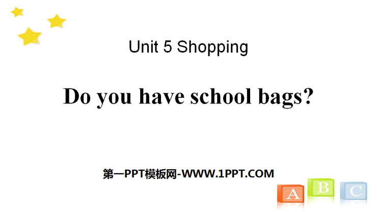 《Do you have school bags?》Shopping PPT