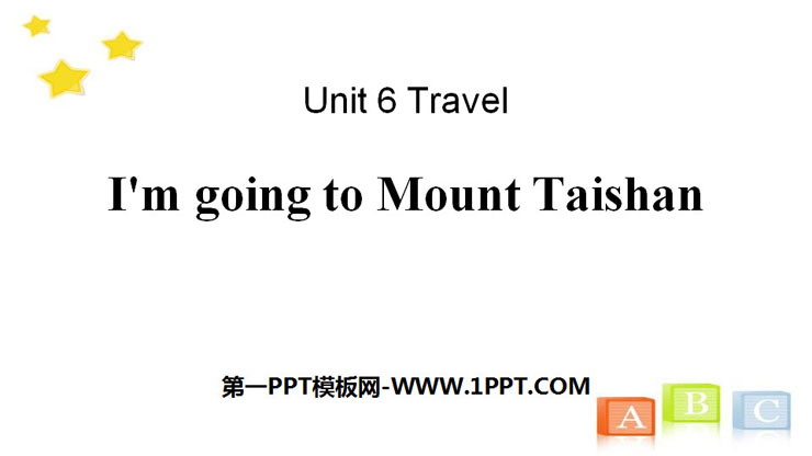 《I\m going to Mount Taishan》Travel PPT