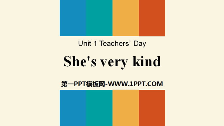 《She\s very kind》Teachers\ Day PPT