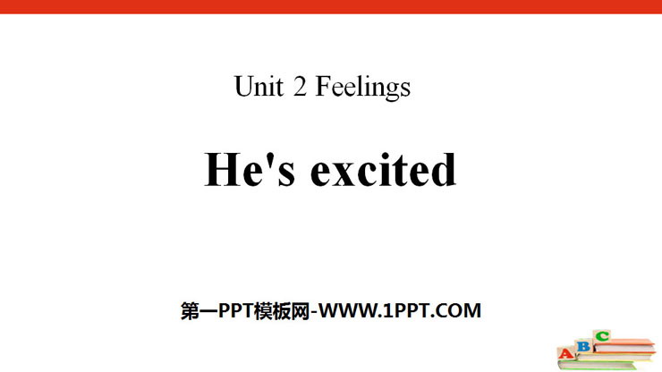 《He\s excited》Feelings PPT