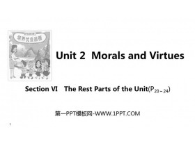 《Morals and Virtues》SectionⅥ PPT课件