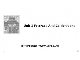 《Festivals And Celebrations》Section Ⅰ PPT课件