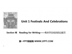 《Festivals And Celebrations》Section Ⅶ PPT课件