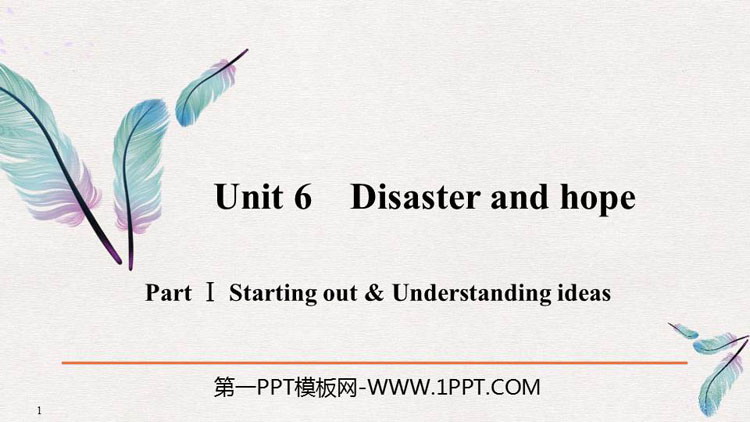 《Disaster and hope》PartⅠ PPT课件