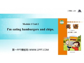 《I/m eating hamburgers and chips》PPT教学课件