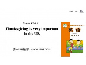 《Thanksgiving is very important in the US》PPT教学课件