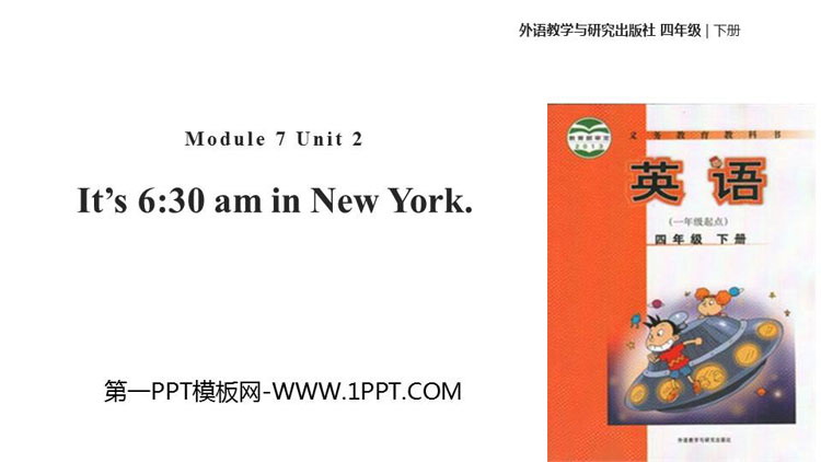 《It\s 6:30 am in New York》PPT教学课件