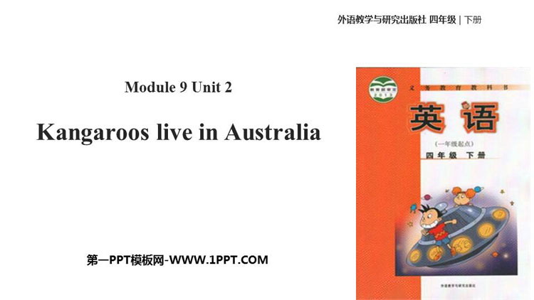 《Kangaroos live in Australia》PPT教学课件