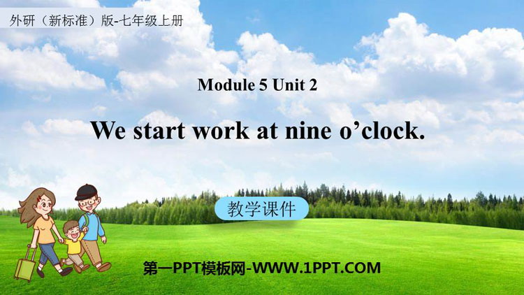 《We start work at nine o\clock》PPT课件下载