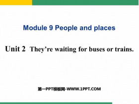 《They/re waiting for buses or trains》PPT教学课件