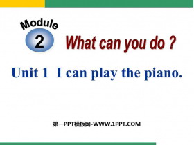 《I can play the piano》What can you do PPT课件下载