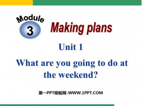 《What are you going to do at the weekends?》Making plans PPT精品课件