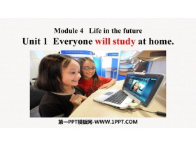 《Everyone will study at home》Life in the future PPT课件下载