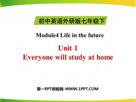 《Everyone will study at home》Life in the future PPT精品课件