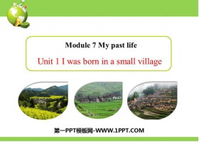 《I was born in a small village》my past life PPT教学课件