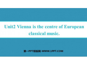 《Vienna is the centre of European classical music》Western music PPT教学课件