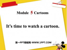 《It/s time to watch a cartoon》Cartoon stories PPT课件下载