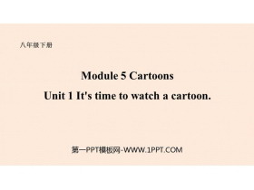 《It/s time to watch a cartoon》Cartoon stories PPT精品课件