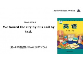 《We toured the city by bus and by taxi》Travel PPT课件下载