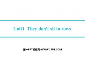 《They don/t sit in rows》Education PPT课件下载