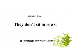 《They don/t sit in rows》Education PPT精品课件