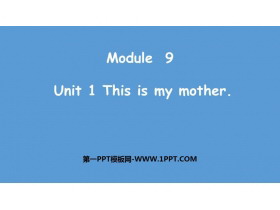 《This is my mother》PPT教学课件