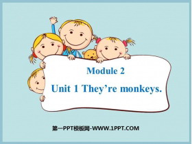 《They are monkeys》PPT教学课件