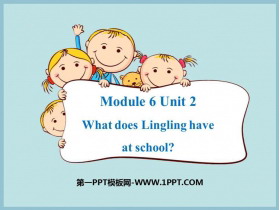 《What does Lingling have at school?》PPT课件下载