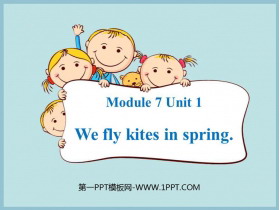 《We fly kites in spring》PPT教学课件