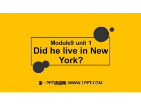 《Did he live in New York》PPT教学课件
