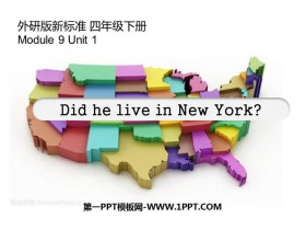 《Did he live in New York》PPT课件下载