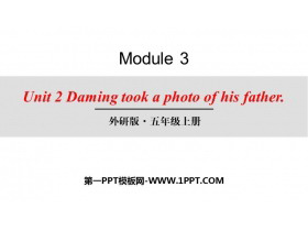 《Daming took a photo of his father》PPT教学课件