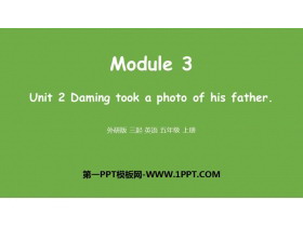 《Daming took a photo of his father》PPT精品课件