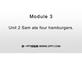 《Sam ate four hamburgers》PPT教学课件