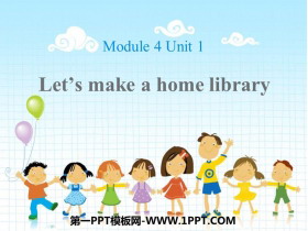 《Let/s make a home library》PPT课件下载