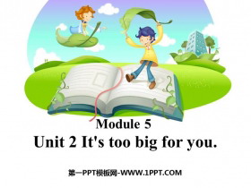 《It/s too big for you》PPT教学课件