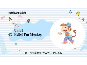 《Hello!I/m Monkey》PPT课件下载