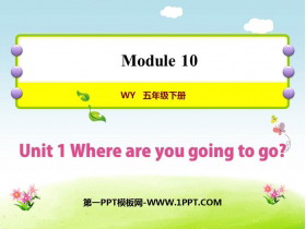《Where are you going to go?》PPT精品课件