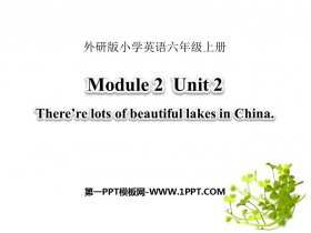 《There are lots of beautiful lakes in China》PPT教学课件
