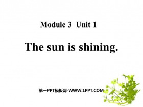 《The sun is shining》PPT优秀课件