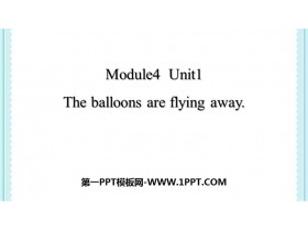《The balloons are flying away》PPT教学课件