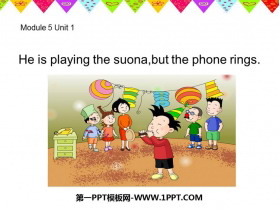 《He is playing the suonabut the phone rings》PPT课件下载