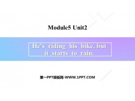 《He/s riding his bikebut it/s starting to rain》PPT教学课件