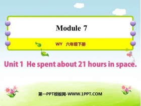 《He spent about 21 hours in space》PPT教学课件