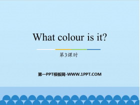 《What colour is it?》PPT教学课件(第3课时)
