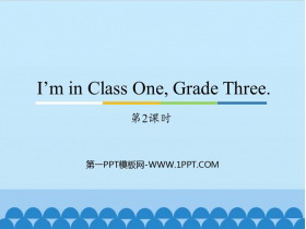 《I/m in Class One，Grade Three》PPT课件(第2课时)