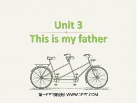《This is my father》PPT教学课件