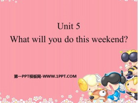 《What will you do this weekend?》PPT精品课件